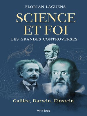 cover image of Science et foi, les grandes controverses